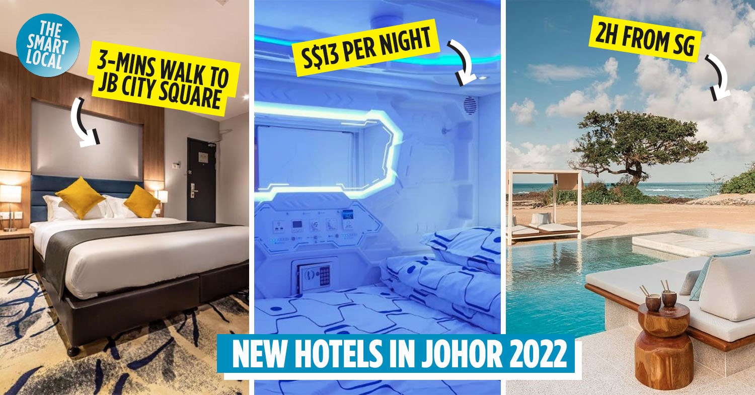 8 New Hotels In & Near JB 2022 To Bookmark For Your Next Weekend Trip Across The Causeway